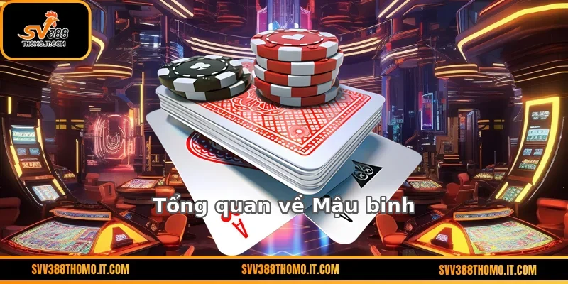 Tổng quan về Mậu binh